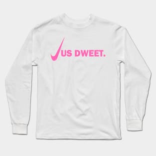 JUS DWEET - IN PINK AND PINK - CARNIVAL CARIBANA PARTY TRINI DJ Long Sleeve T-Shirt